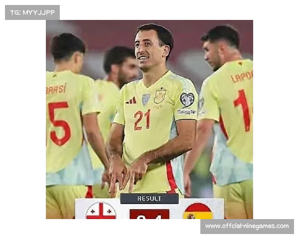 西班牙世预赛4-0大胜格鲁吉亚，费兰传射奥亚萨瓦尔双响